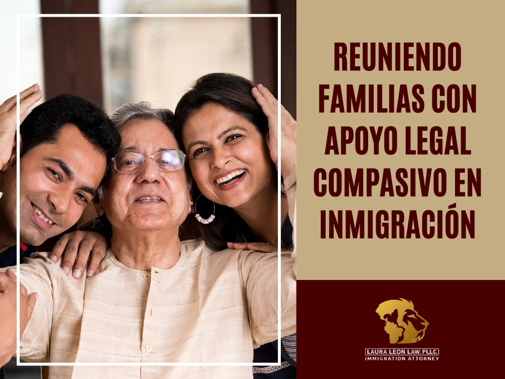 Abogado de Inmigración en Naperville - Reuniendo Familias con Apoyo Legal Compasivo en Inmigración - Laura Leon Law