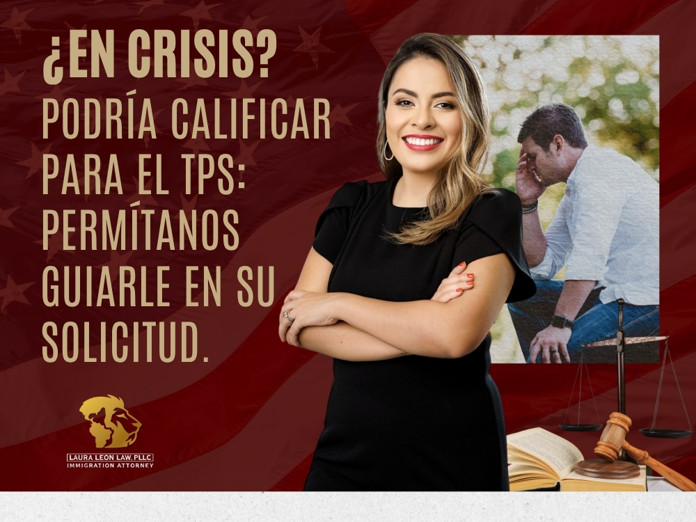 Estatus de Protección Temporal - Laura Leon Law