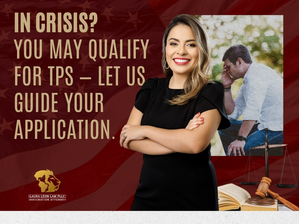 Temporary Protected Status - Laura Leon Law