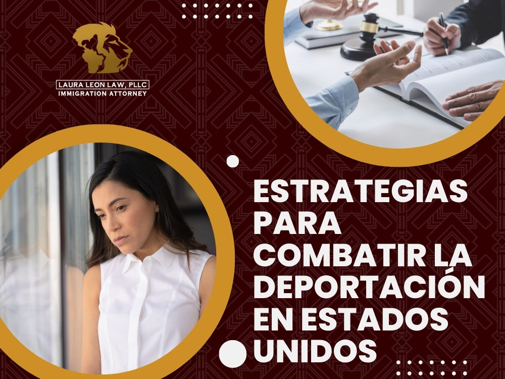 Deportación Estrategias - Laura Leon Law