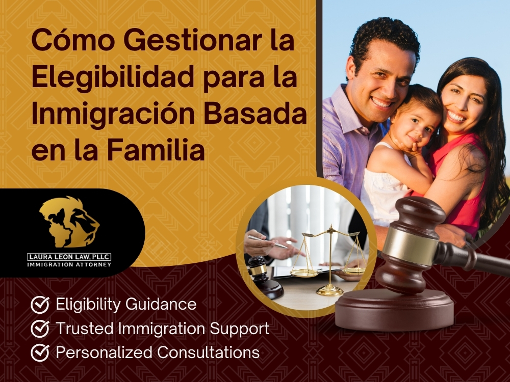 Family-Based Immigration Navigating Family - Laura Leon Law (1)