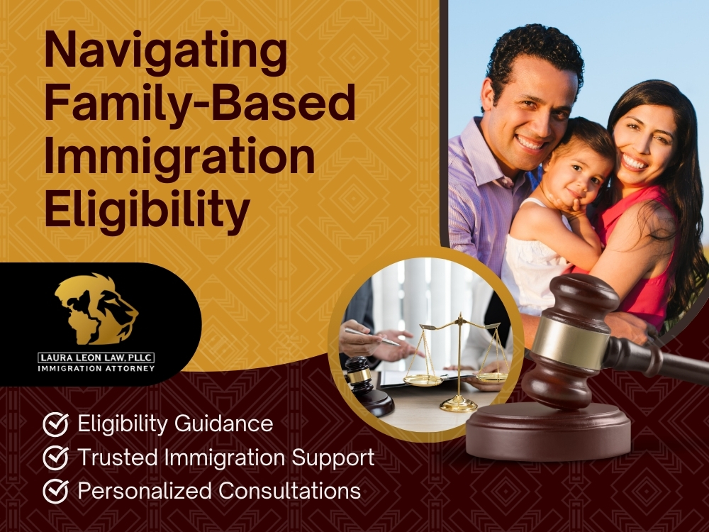 Family-Based Immigration Navigating Family - Laura Leon Law