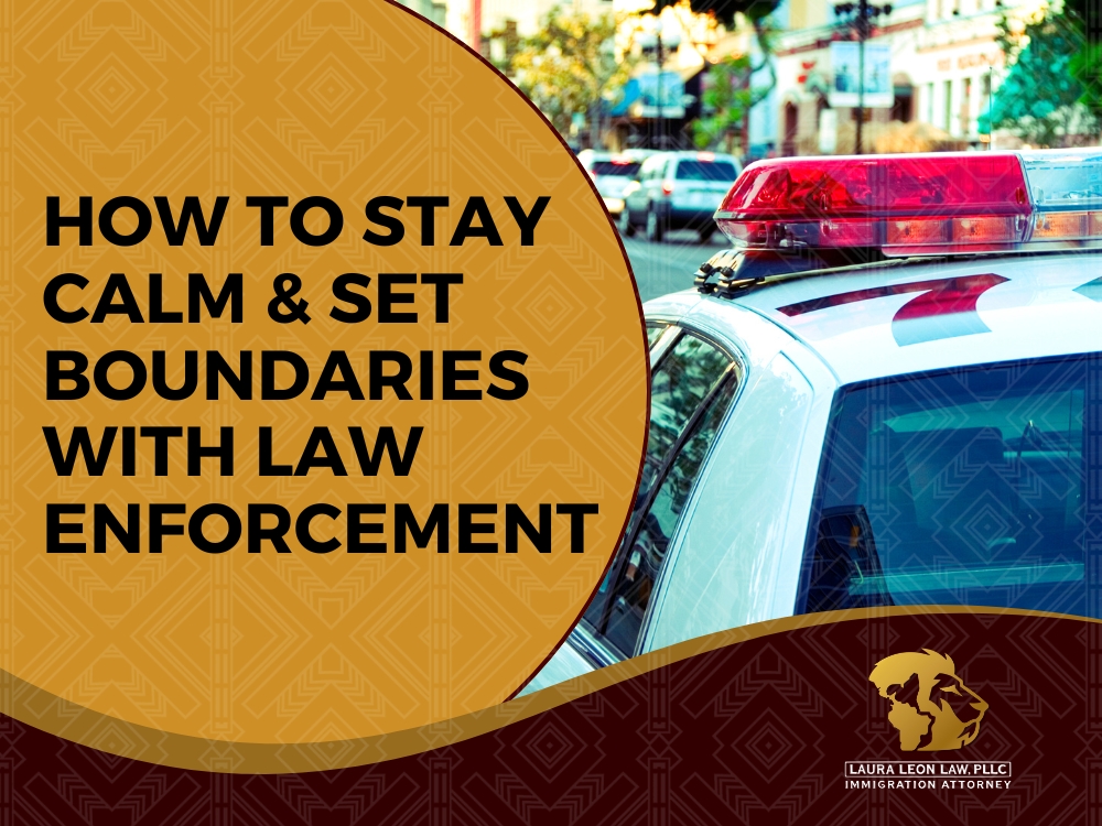 ICE Immigration and Customs Enforcement - Laura Leon Law