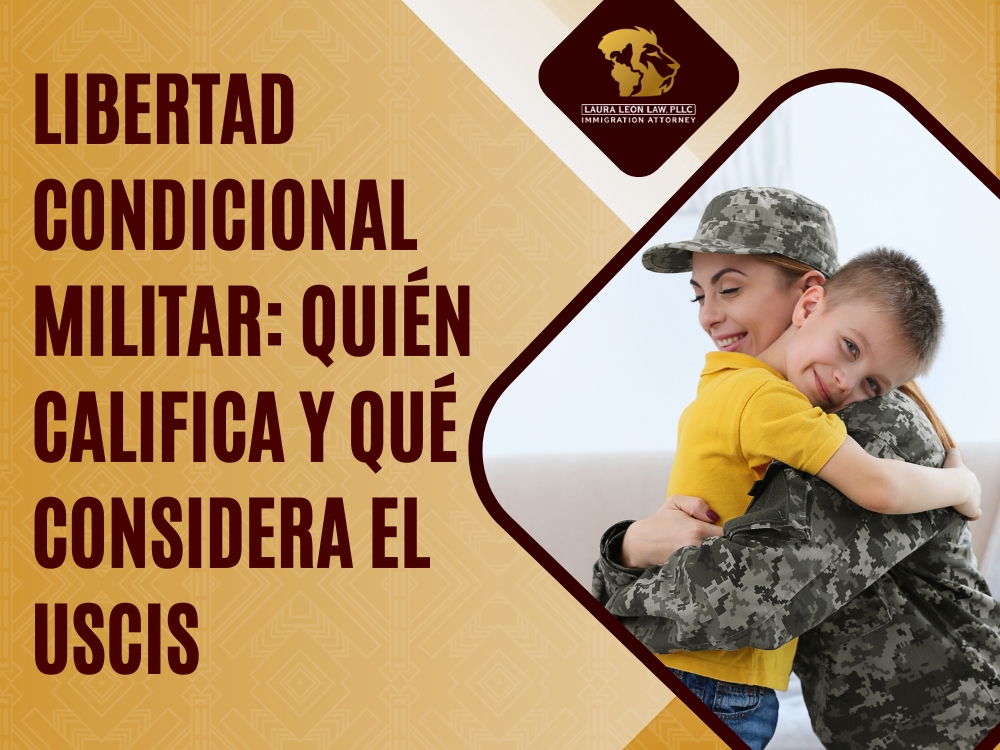 Libertad condicional militar - quién califica - Laura Leon Law