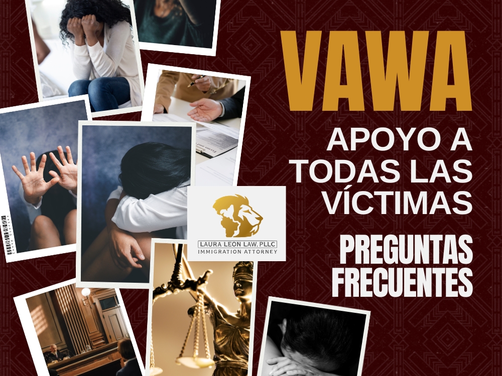 Servicios de abogados para casos de VAWA Apoyo - Laura Leon Law