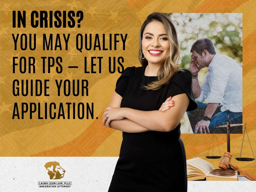 Temporary Protected Status - Laura Leon Law