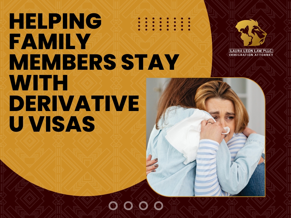 U visa Lawyer Family - Laura Leon Law