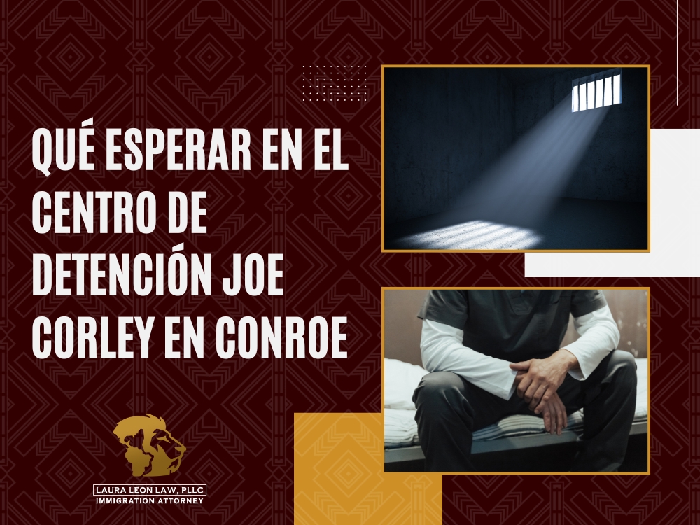 Detención Joe Corley - Qué esperar en el Centro de Detención Joe Corley en Conroe - Laura Leon Law
