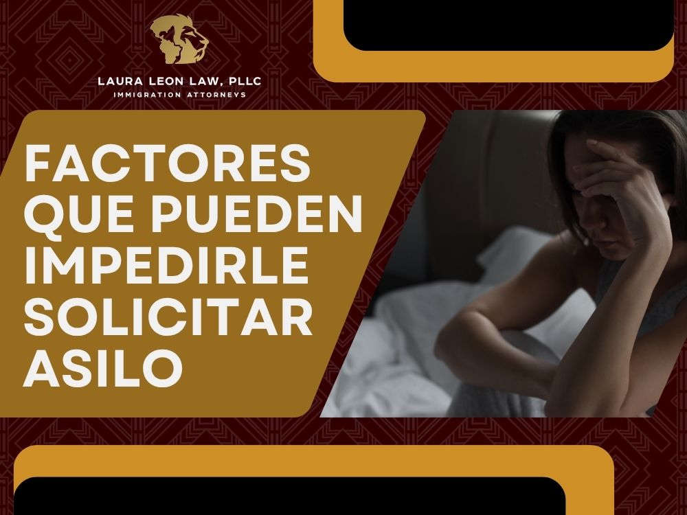 Abogado de Asilo Factores 02 - Laura Leon Law