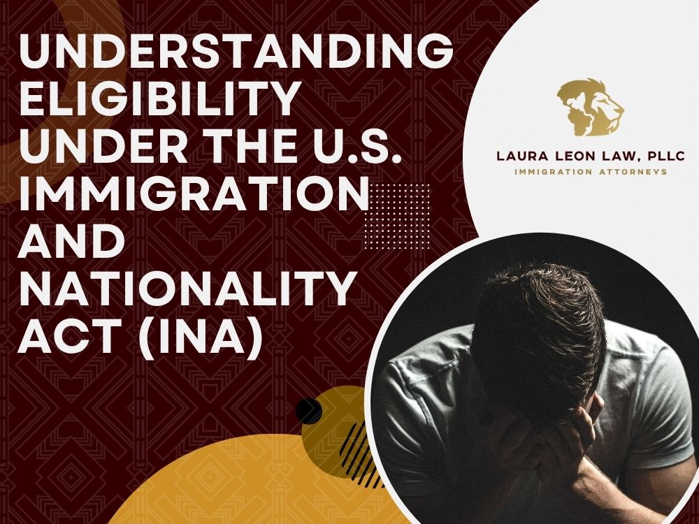 Asylum Lawyer Eligibility 02 - Laura Leon Law