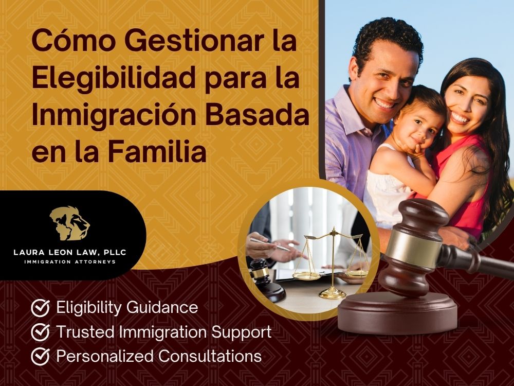 Family-Based Immigration Navigating Family 02 - Laura Leon Law